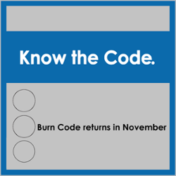 The Burn Code Will Return in November. The Burn Code Will Return in November.