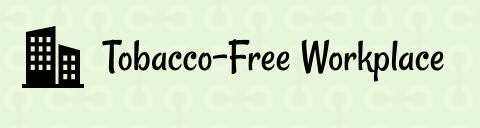 button stating tobacco-free workplaces