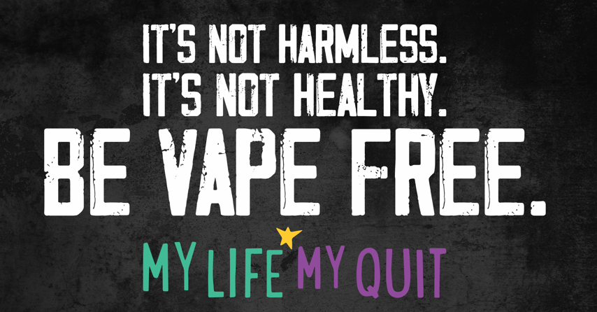 button stating vaping is not harmless, and not healthy