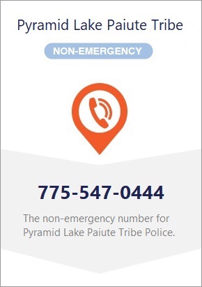 Non-emergency Pyramid Lake Paiute Tribe 775-547-0444